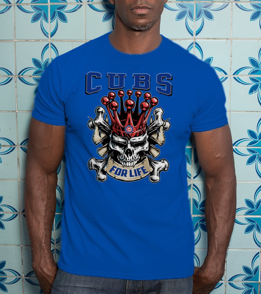 Cubs Skull King For Life T-Shirt