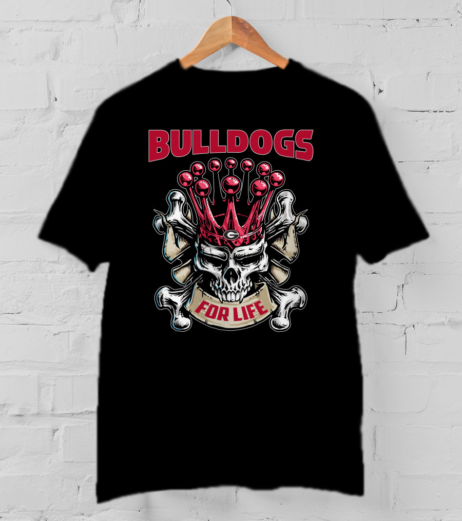 Bulldogs Skull King For Life T-Shirt