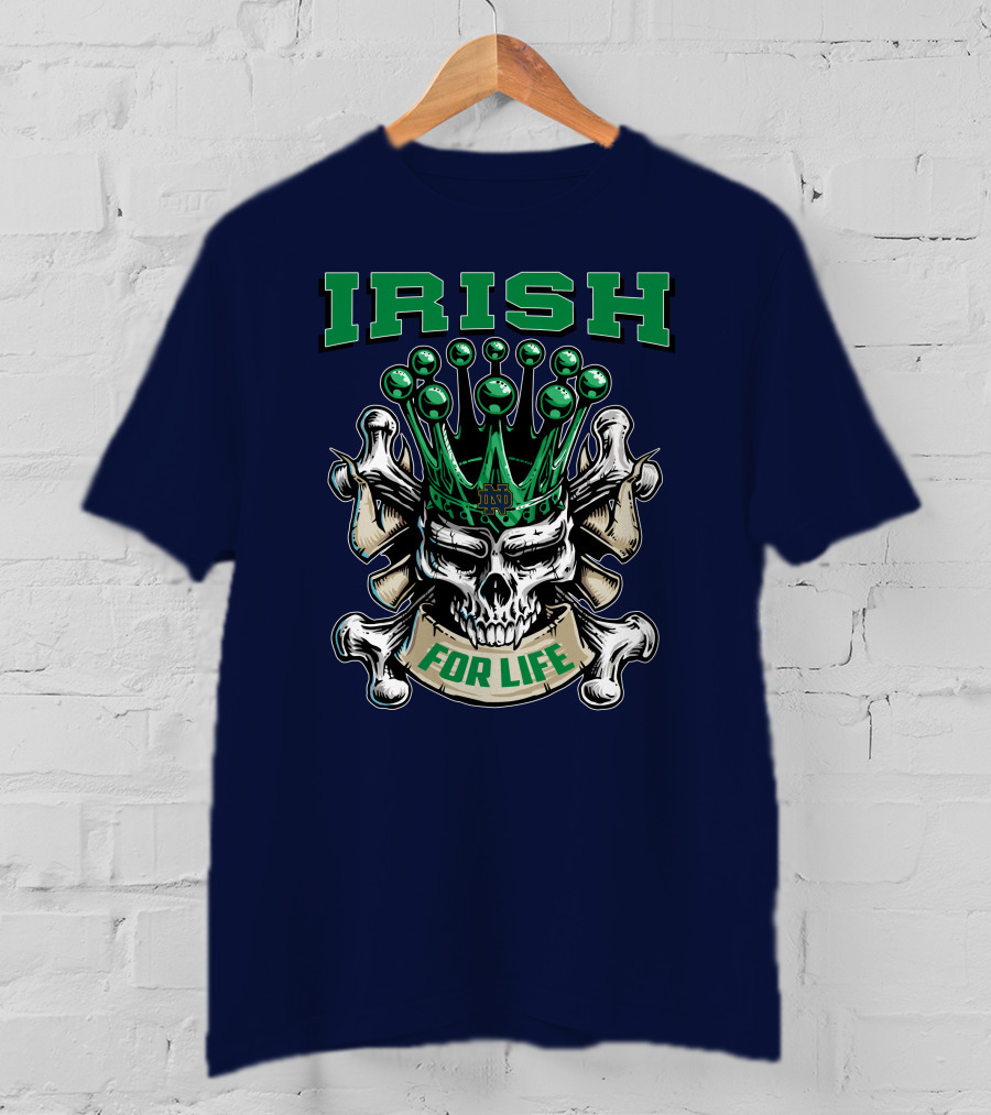 Irish Skull King Notre Dame For Life T-Shirt