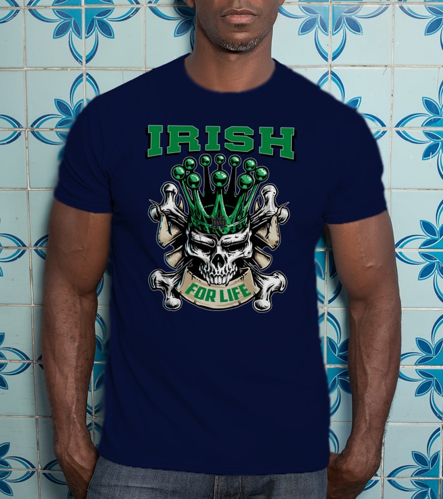 Irish Skull King Notre Dame For Life T-Shirt