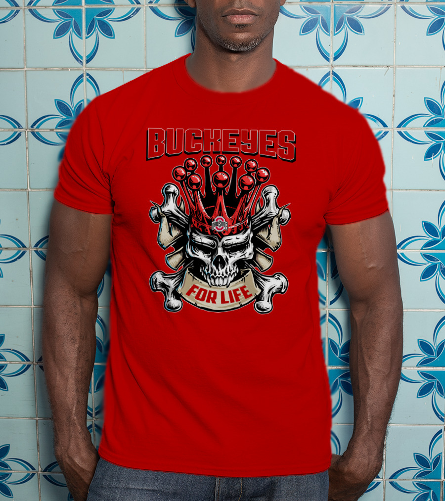 Buckeyes Skull King Ohio State For Life T-Shirt