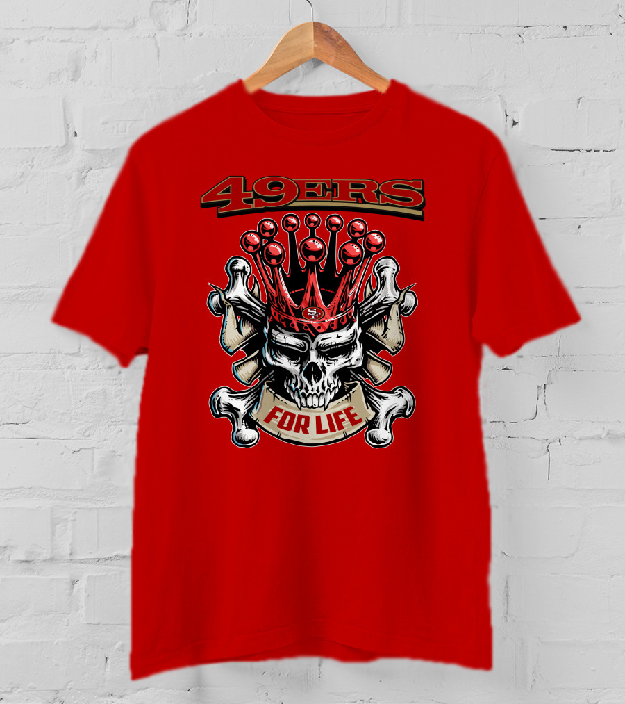 49ers Skull King Crowned For Life T-Shirt