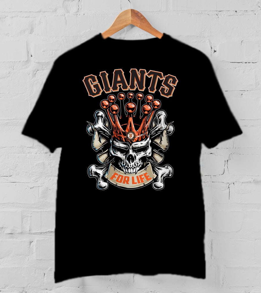 Giants Skull King For Life San Francisco T-Shirt