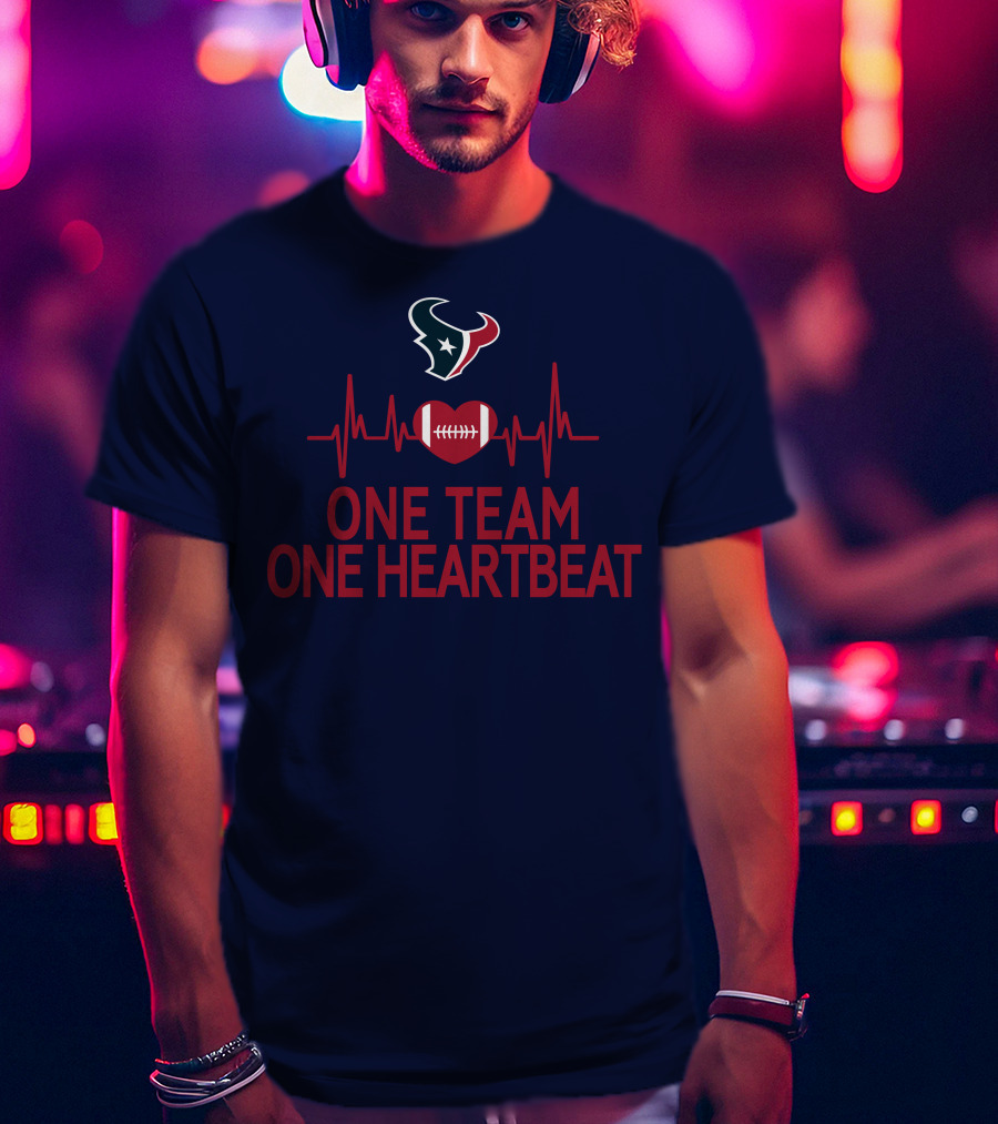 Houston Texans One Team One Heartbeat Football Heartbeat T-Shirt