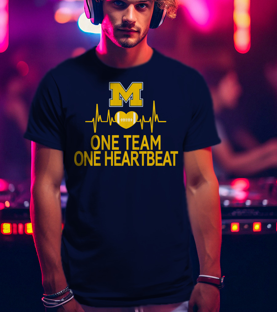 M Michigan Wolverines Football One Team One Heartbeat T-Shirt
