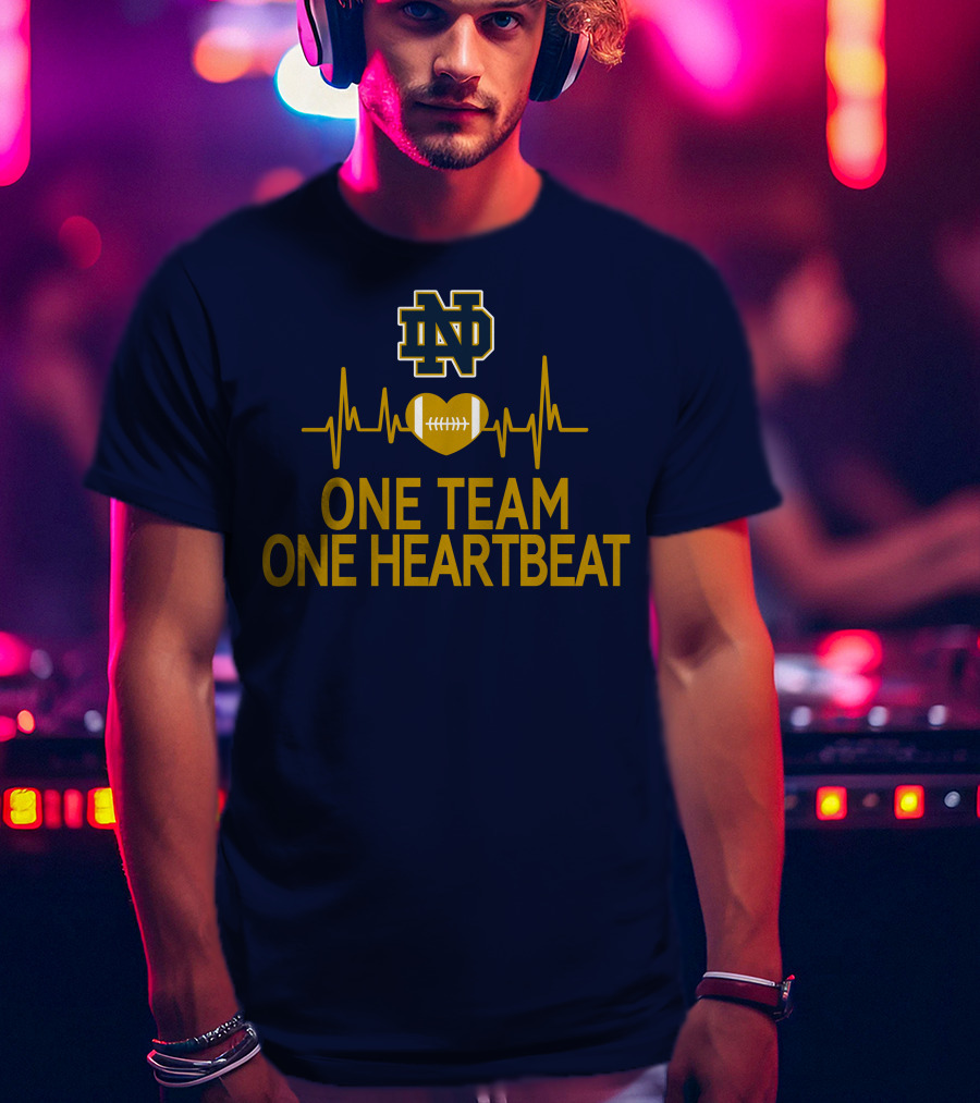 Notre Dame Fighting Irish One Team One Heartbeat Heartbeat Football T-Shirt