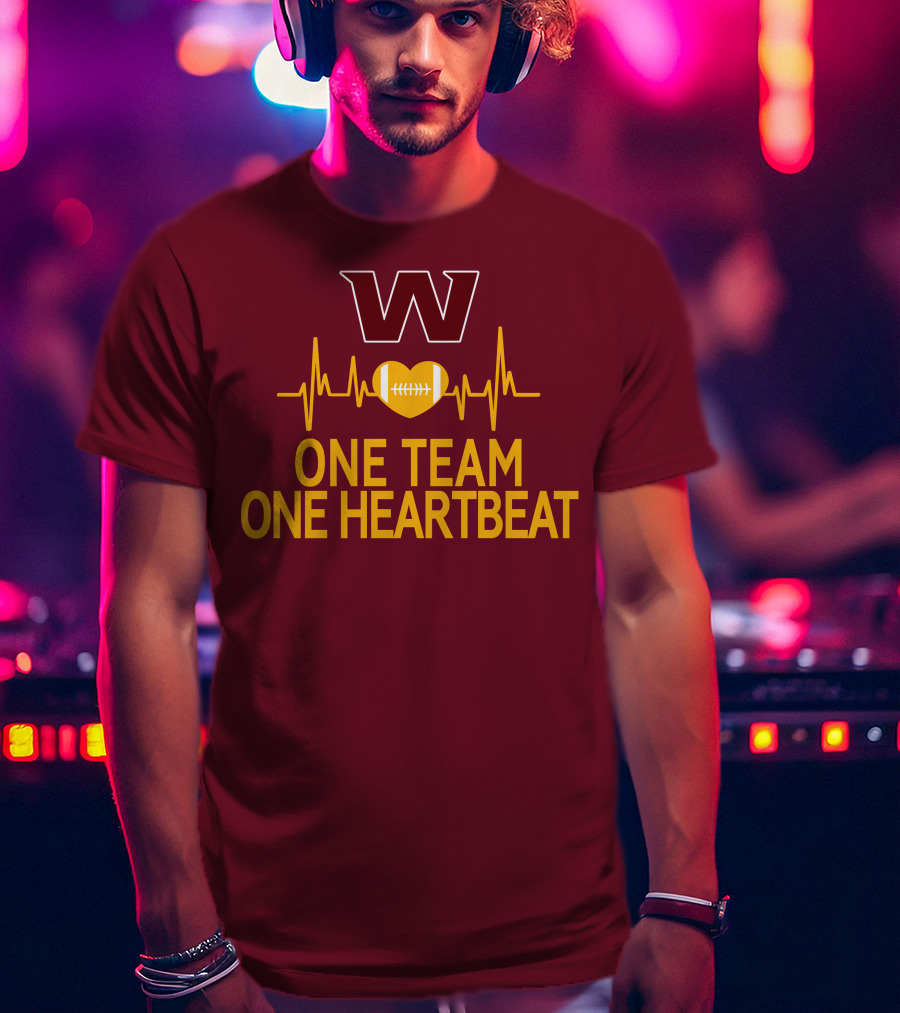 Washington Football Team W One Team One Heartbeat Football Heartbeat T-Shirt