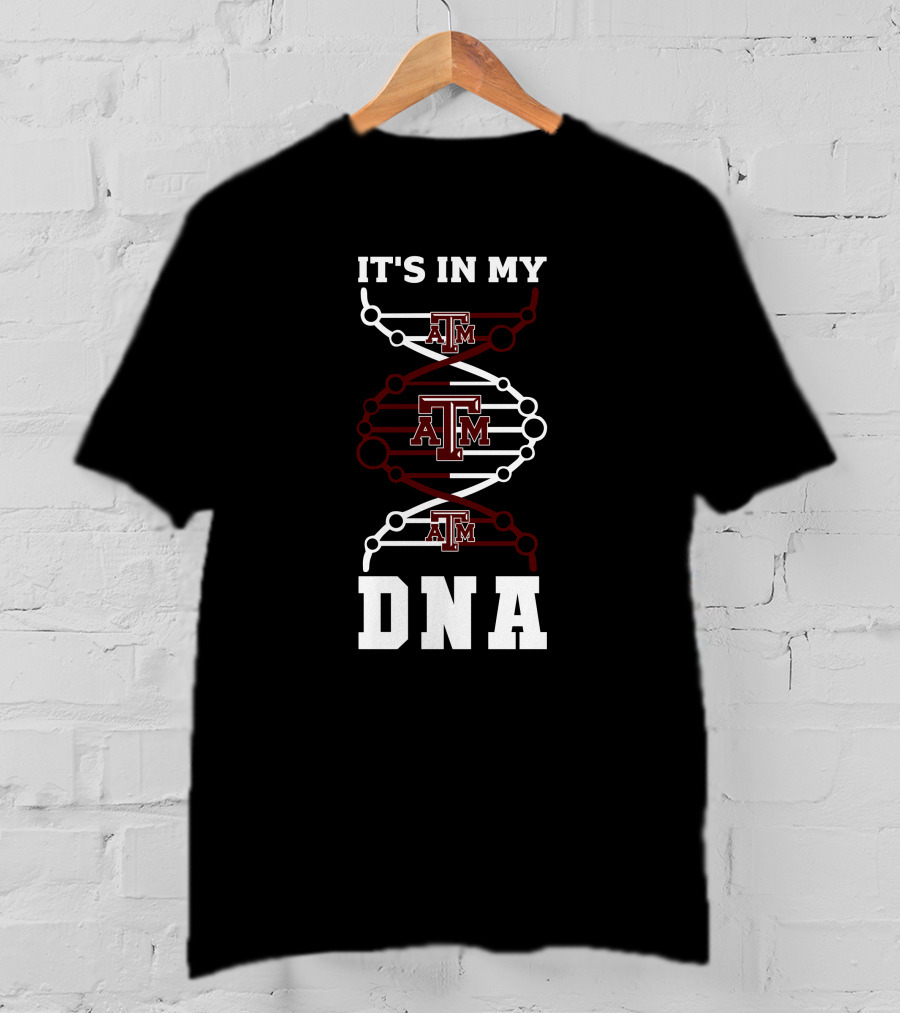 Texas A&M It's In My DNA T-Shirt