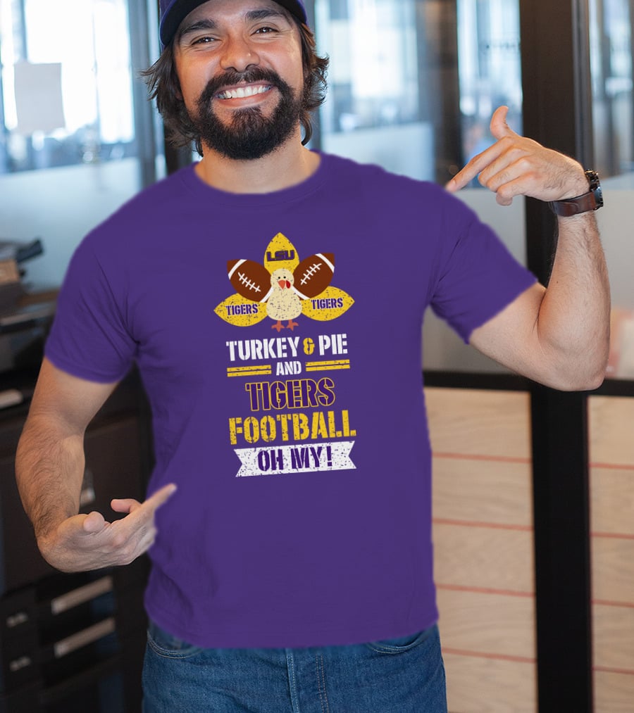 Lsu Tigers Turkey & Pie Football Oh My! T-Shirt