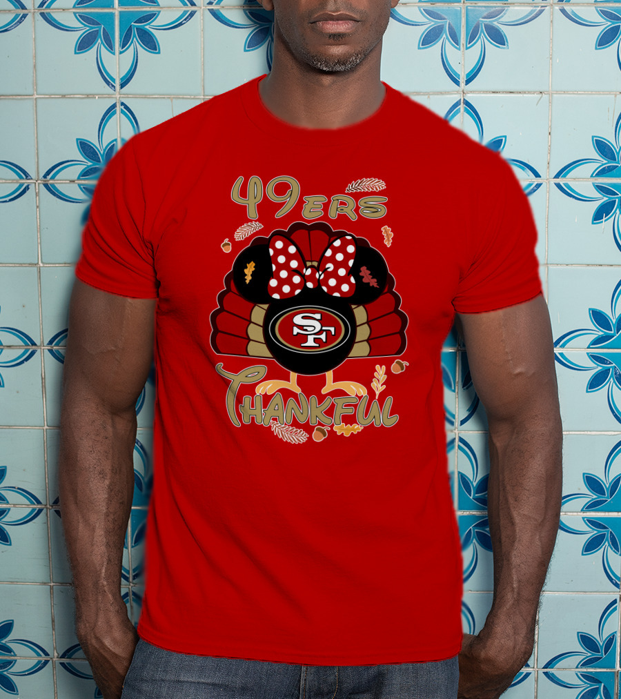 49ers Thankful Minnie Thanksgiving San Francisco T-Shirt