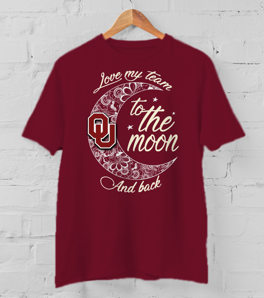 Oklahoma Sooners Ou Love My Team To The Moon And Back T-Shirt