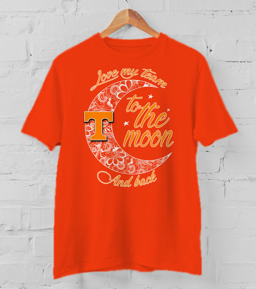 Tennessee Volunteers Love My Team To The Moon And Back T-Shirt