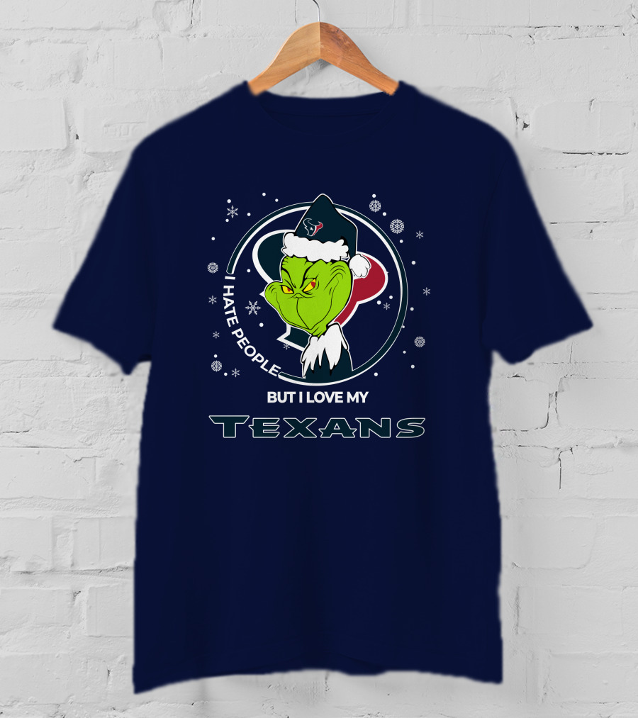 Christmas Grinch I Hate People But I Love My Texans T-Shirt