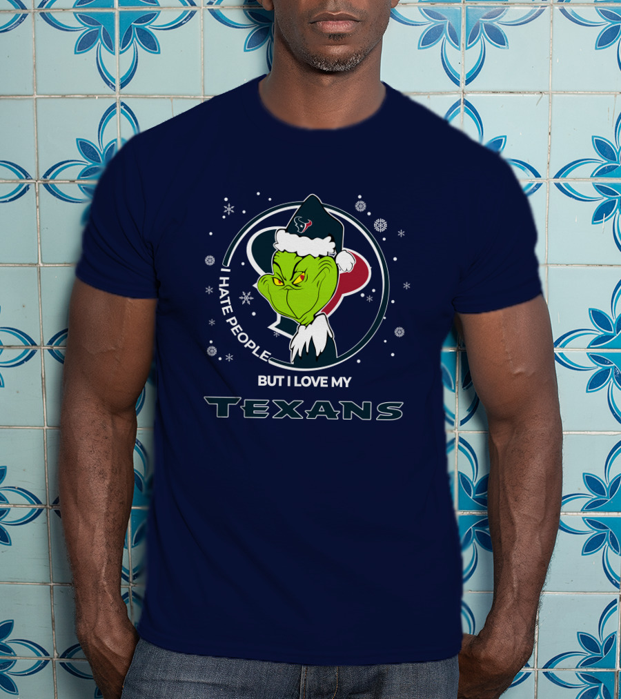 Christmas Grinch I Hate People But I Love My Texans T-Shirt
