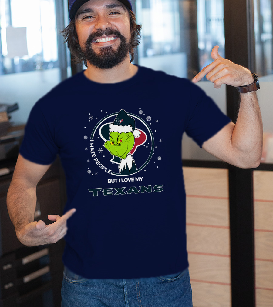 Christmas Grinch I Hate People But I Love My Texans T-Shirt