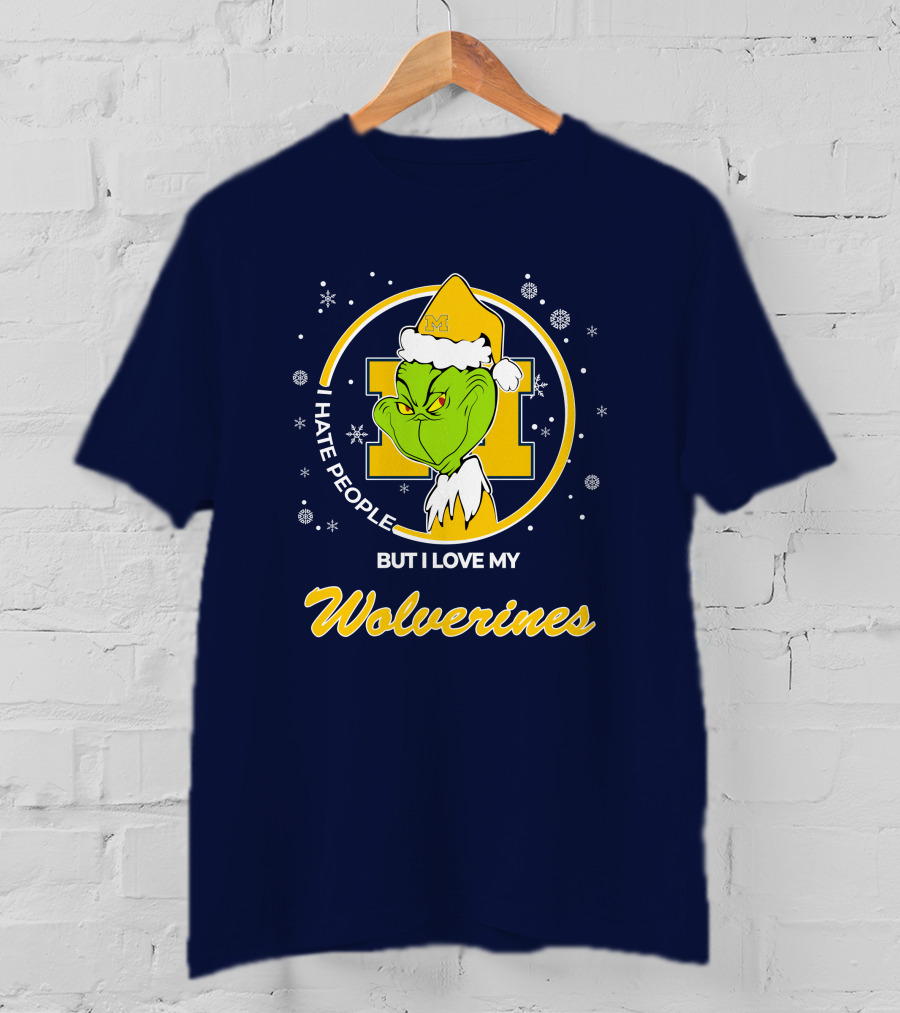Christmas Grinch I Hate People But I Love My Wolverines T-Shirt