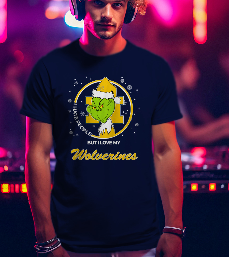 Christmas Grinch I Hate People But I Love My Wolverines T-Shirt