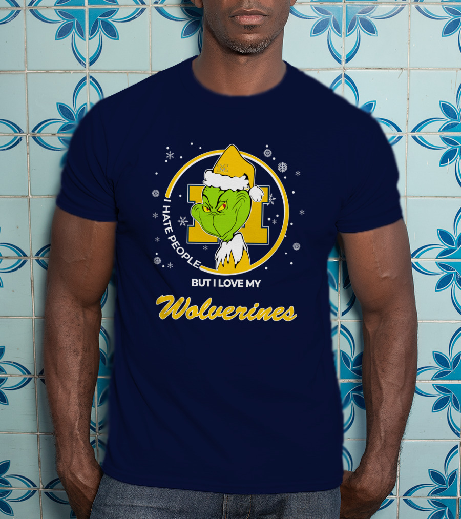 Christmas Grinch I Hate People But I Love My Wolverines T-Shirt