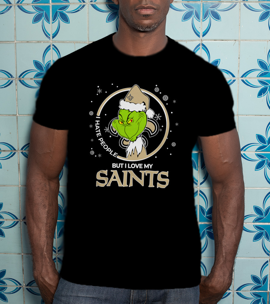 Christmas Grinch I Hate People But I Love My New Orleans Saints T-Shirt
