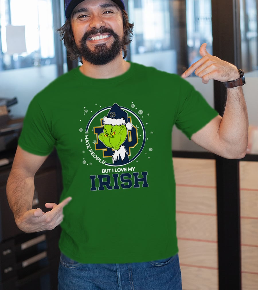 I Hate People But I Love My Irish Grinch Notre Dame T-Shirt