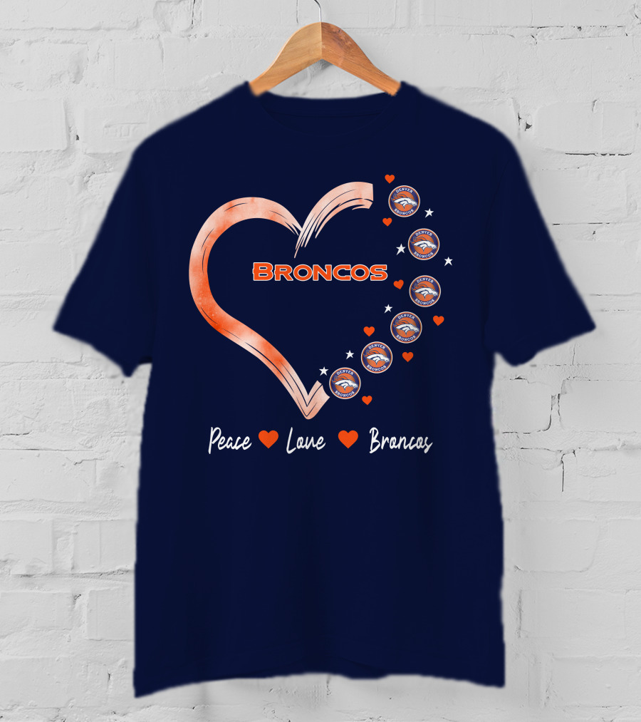 Peace Love Broncos Heart With Denver Broncos Logos And Stars T-Shirt