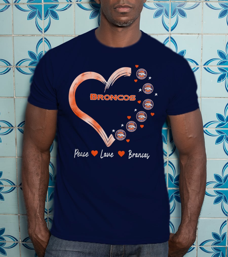 Peace Love Broncos Heart With Denver Broncos Logos And Stars T-Shirt