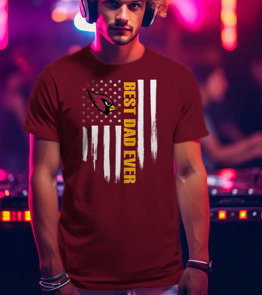 Arizona Cardinals Flag Best Dad Ever T-Shirt
