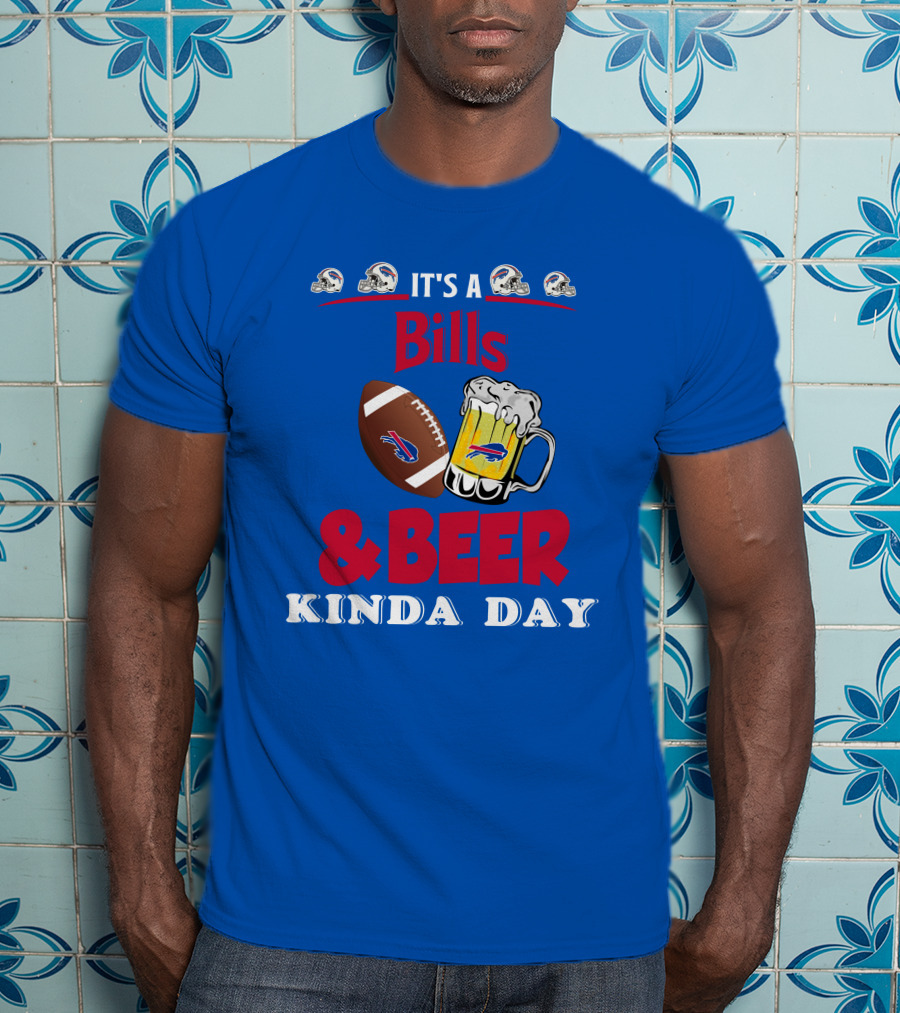 Buffalo Bills Football Helmet And Beer Mug Kind Of Day T-Shirt