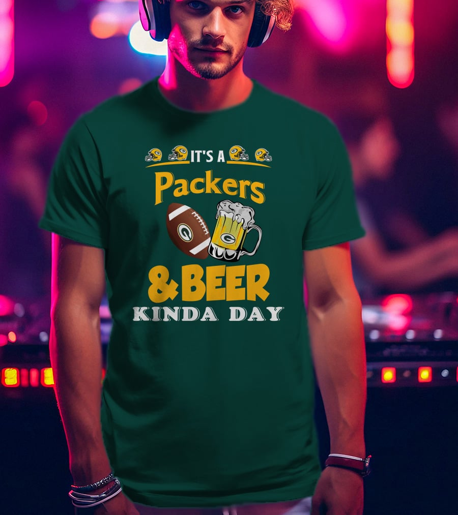 Green Bay Packers Football And Beer Kinda Day T-Shirt