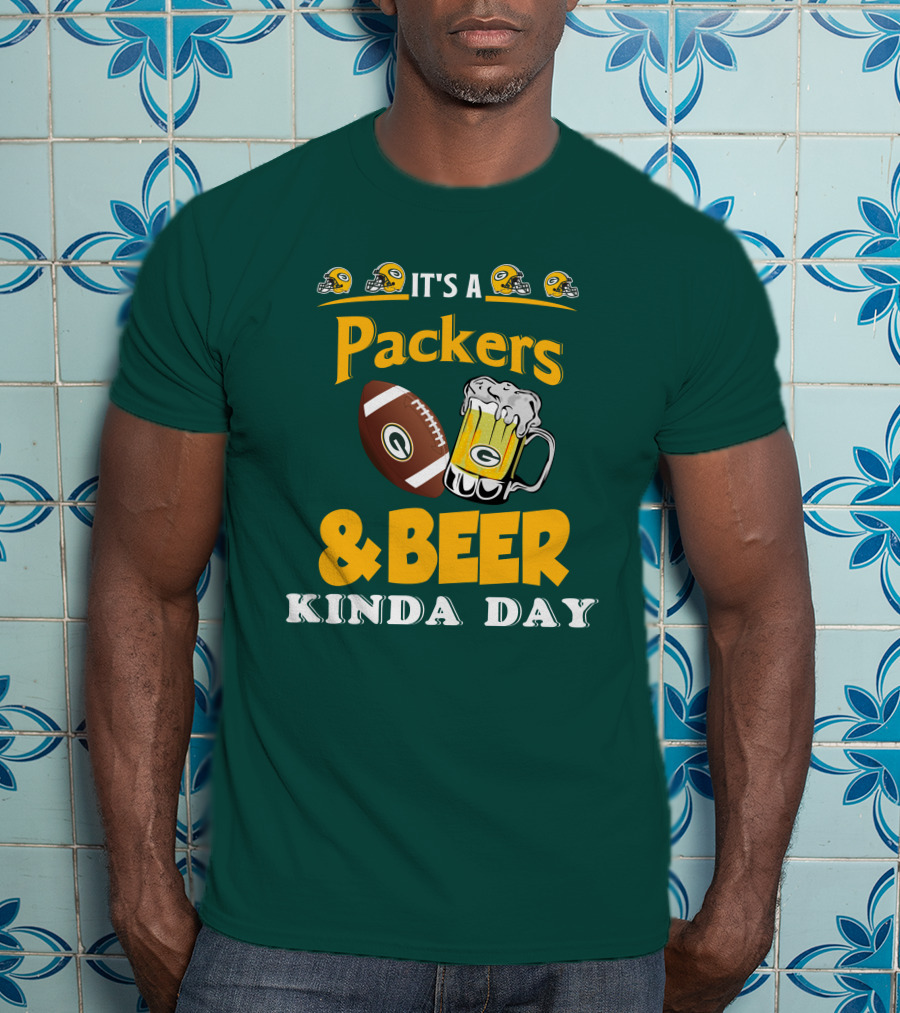 Green Bay Packers Football And Beer Kinda Day T-Shirt