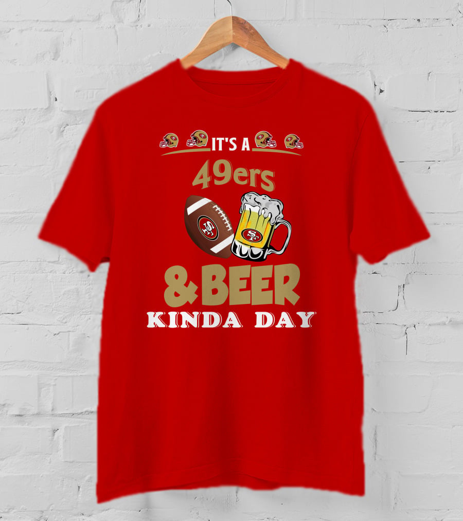 San Francisco 49ers Football And Beer Day T-Shirt