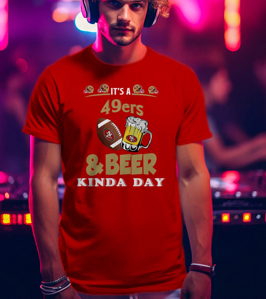 San Francisco 49ers Football And Beer Day T-Shirt
