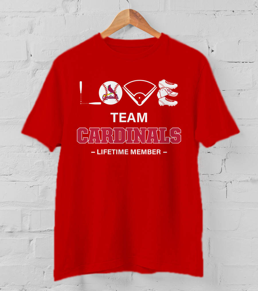 LOVE Team Cardinals Lifetime Member T-Shirt