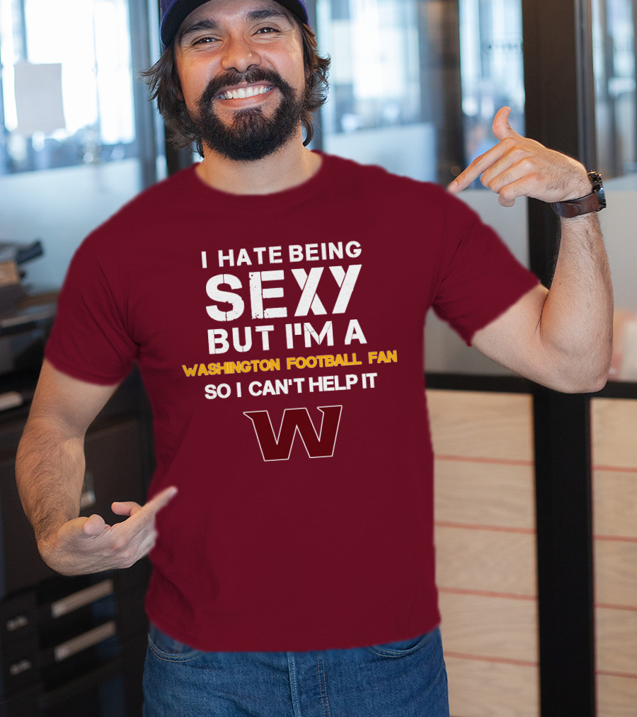 Washington Football Fan Sexy Can't Help It W T-Shirt
