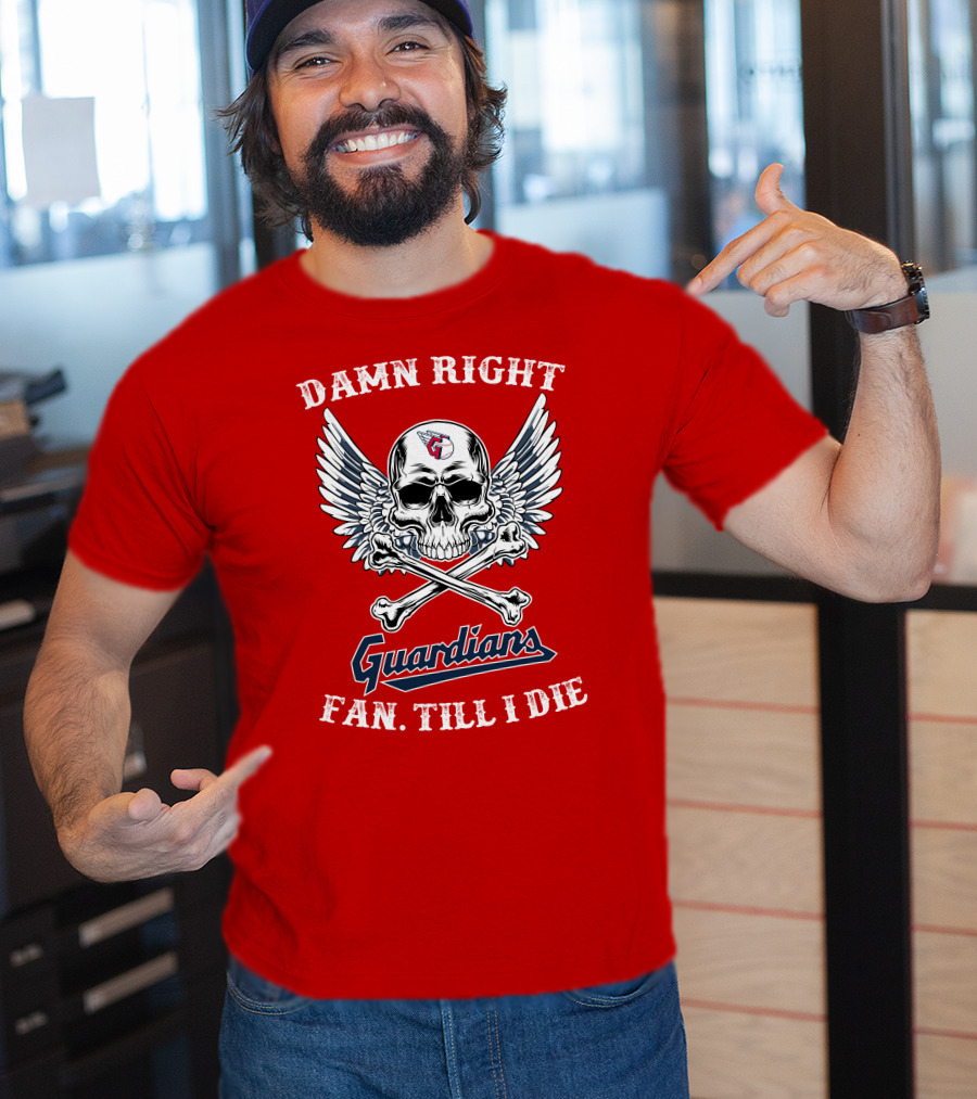 Damn Right Guardians Fan Till I Die Skull Wings T-Shirt