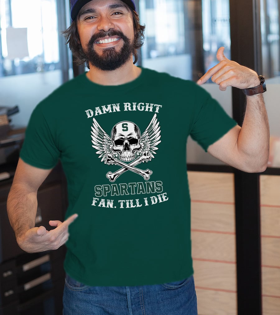 Damn Right Spartans Fan Till I Die Winged Skull Crossbones T-Shirt