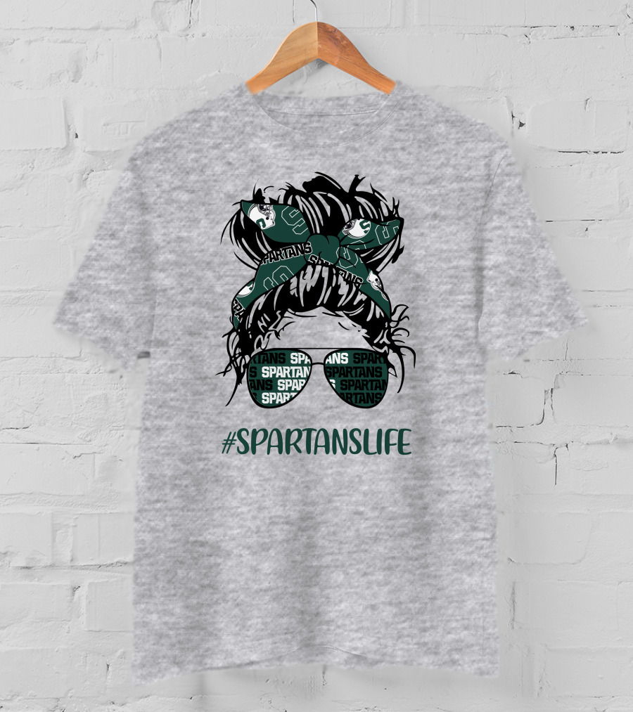 Michigan State Spartans Life Messy Bun Girl With Spartans Headband And Sunglasses T-Shirt