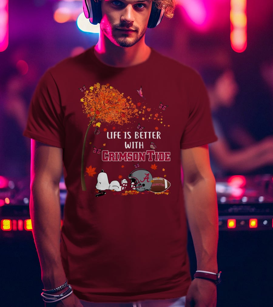 Life Is Better With Crimson Tide Alabama Football Autumn Leaves Butterflies Snoopy Woodstock T-Shirt