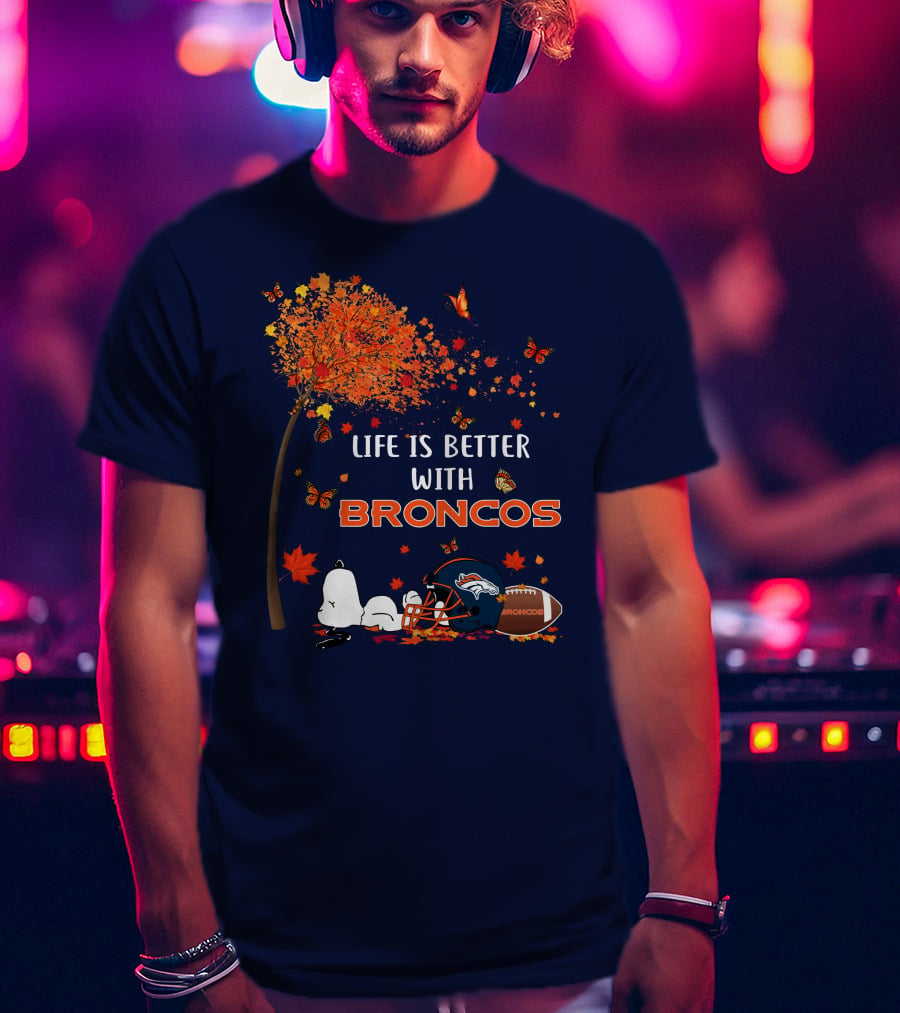 Life Is Better With Broncos Tree Butterflies Helmet Football T-Shirt