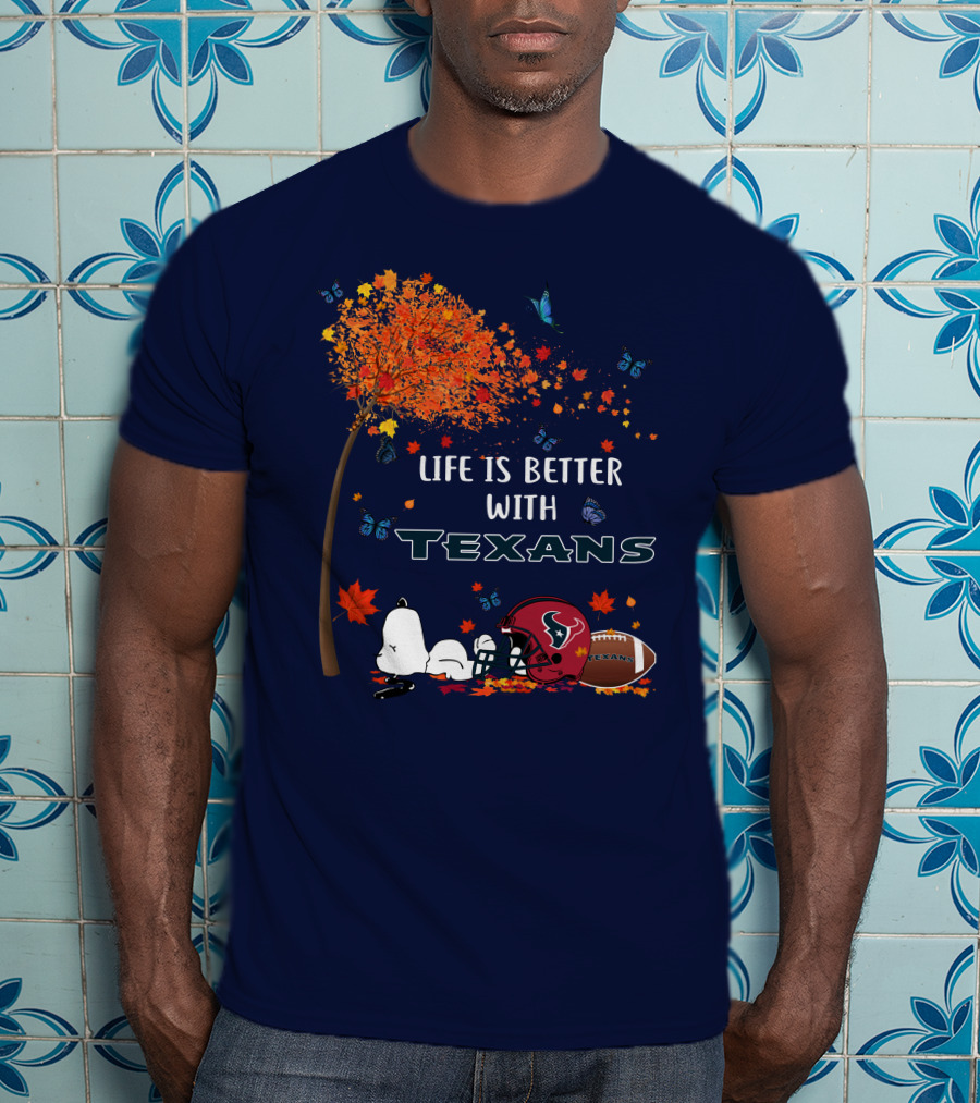 Life Is Better With Texans Football Snoopy Fall Leaves Butterflies T-Shirt