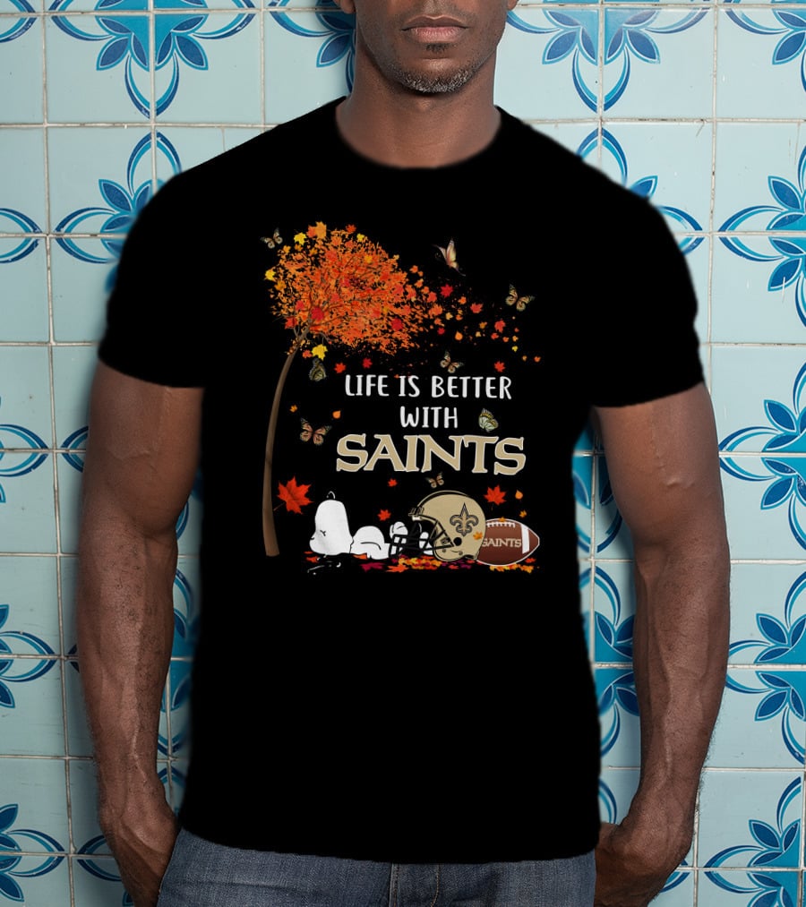 Life Is Better With Saints Autumn Leaves Football And Helmet T-Shirt