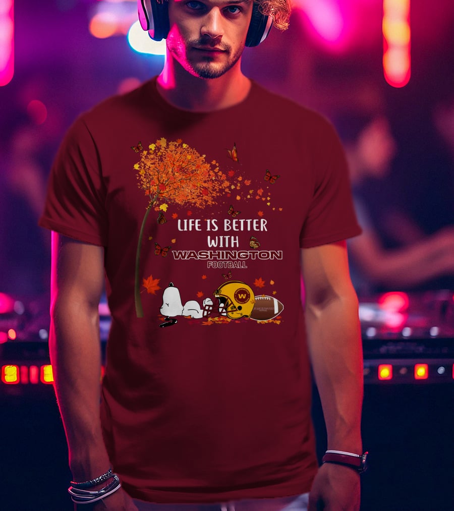 Life Is Better With My Washington Football Team Autumn Snoopy T-Shirt
