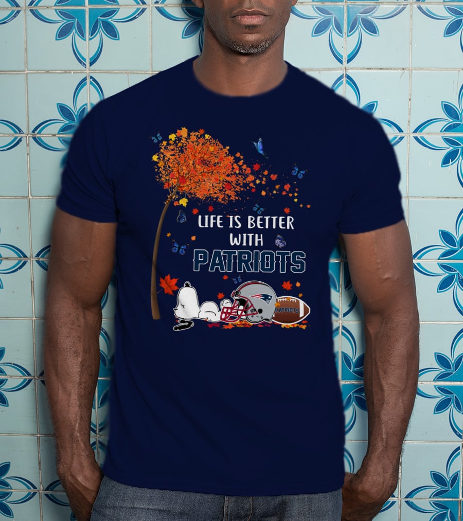 Life Is Better With Patriots New England Football Autumn Leaves And Snoopy T-Shirt