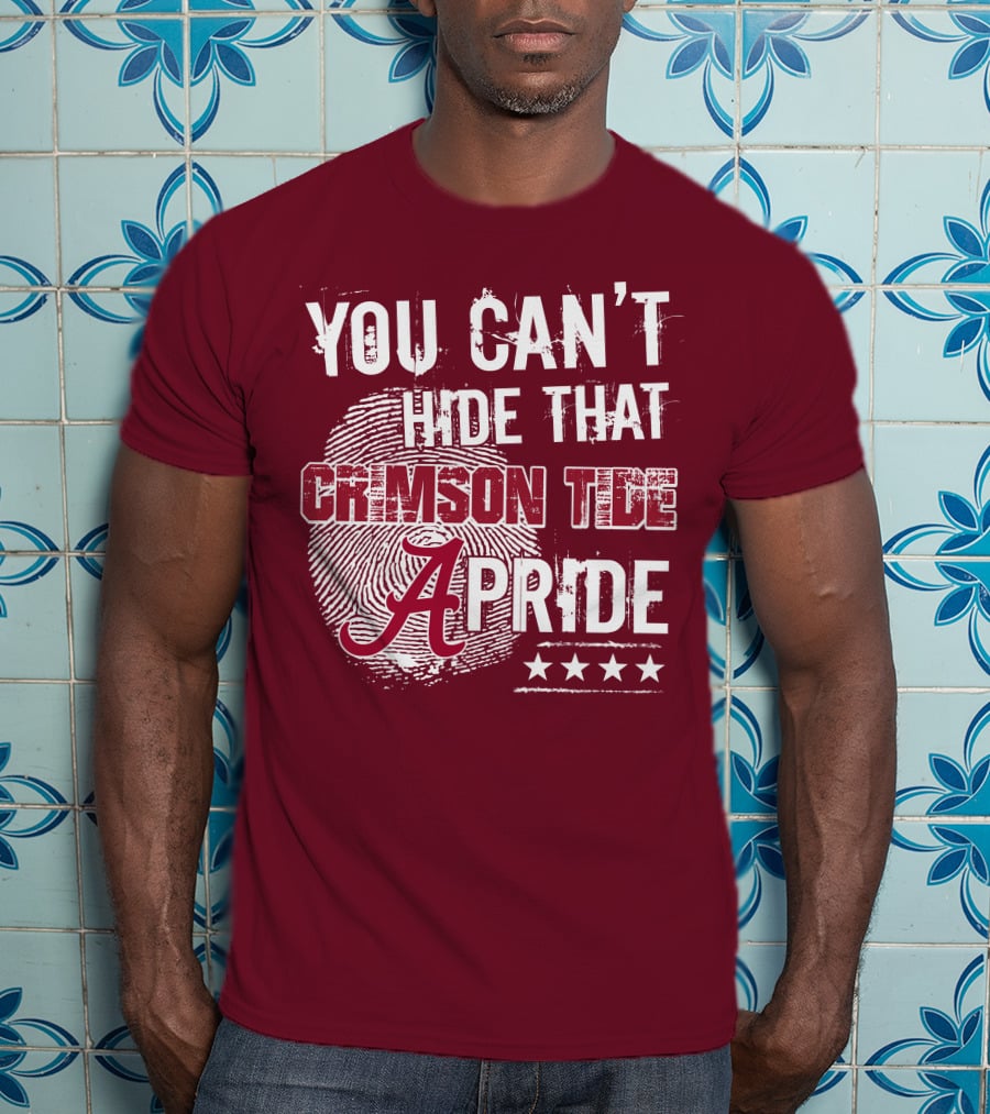 You Can't Hide That Crimson Tide Pride Alabama A Fingerprint Stars T-Shirt