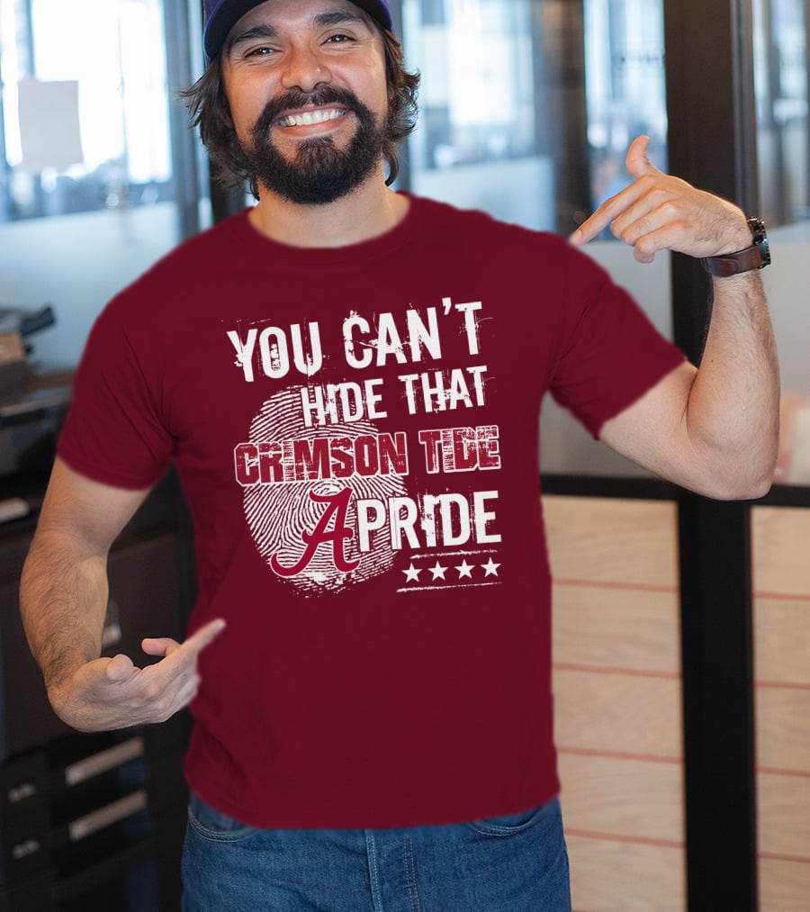 You Can't Hide That Crimson Tide Pride Alabama A Fingerprint Stars T-Shirt