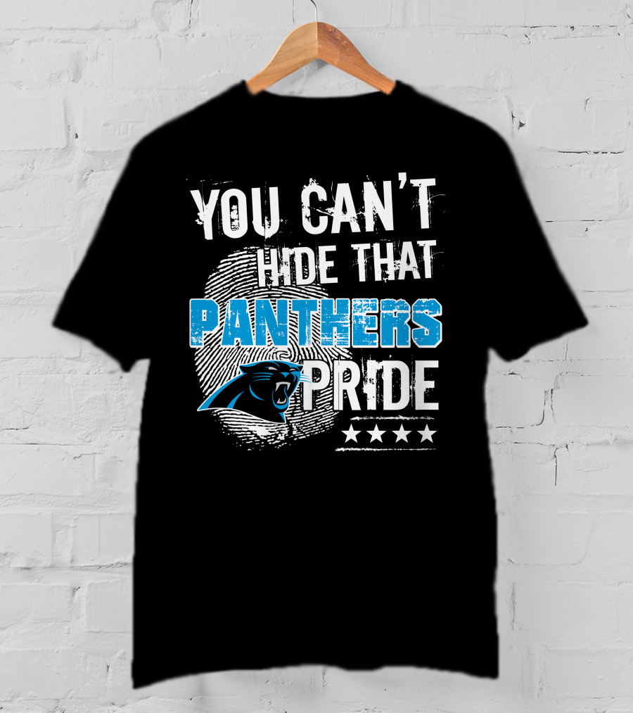 You Can't Hide That Panthers Pride T-Shirt