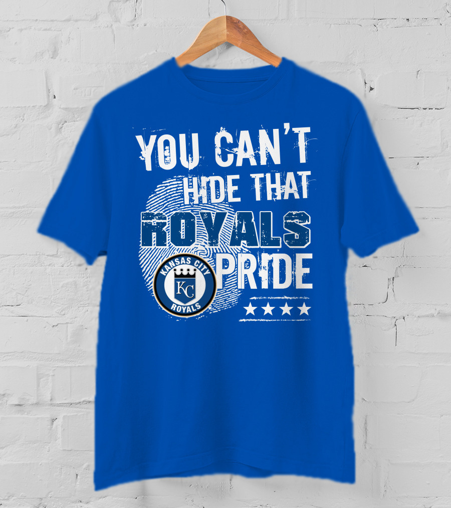 You Can't Hide That Kansas City Royals Pride Kc Royals T-Shirt