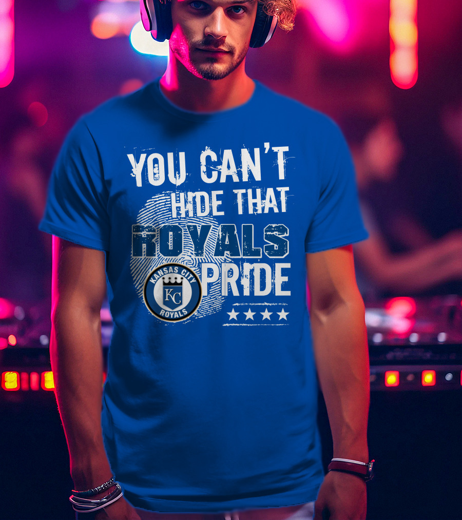 You Can't Hide That Kansas City Royals Pride Kc Royals T-Shirt