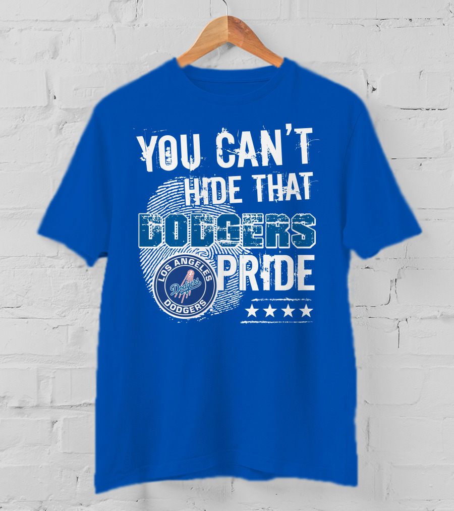 You Can't Hide That Los Angeles Dodgers Pride With Stars T-Shirt