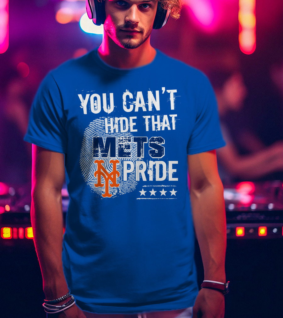 You Can't Hide That Mets Pride With New York Mets Logo And Stars T-Shirt